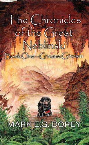 Бумажная книга «The Chronicles of the Great Neblinski: Book One - G'nome G'rown», автор М.Э. Дори - фото №1
