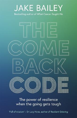 Паперова книга «The Comeback Code: The power of resilience when the going gets tough», автор Джейк Бейлі - фото №1