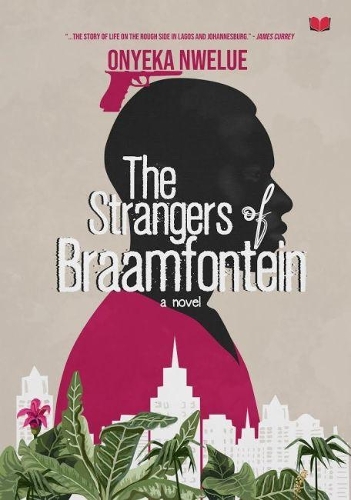 Бумажная книга «The Strangers of Braamfontein», автор Оньека Нвелуэ - фото №1