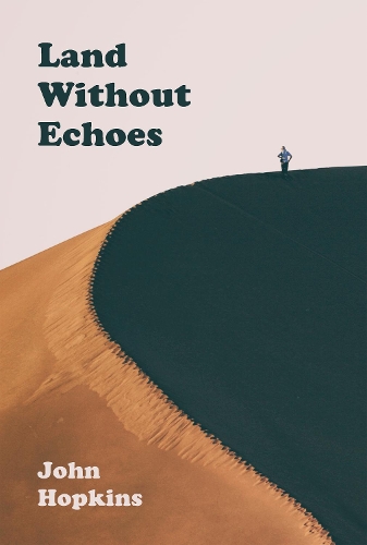 Бумажная книга «Land Without Echoes», автор Джон Хопкинс - фото №1