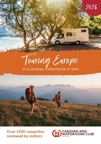 Паперова книга «Touring Europe 2024: In a caravan, motorhome or tent», автор Caravan and Motorhome Club - фото №1