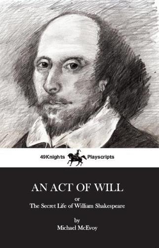 Бумажная книга «An Act of Will: The Secret Life of William Shakespeare», автор Майкл МакЭвой - фото №1