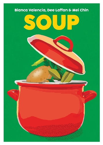 Паперова книга «Soup», авторів Бланка Валенсія, Ді Лаффан, Мей Чін - фото №1