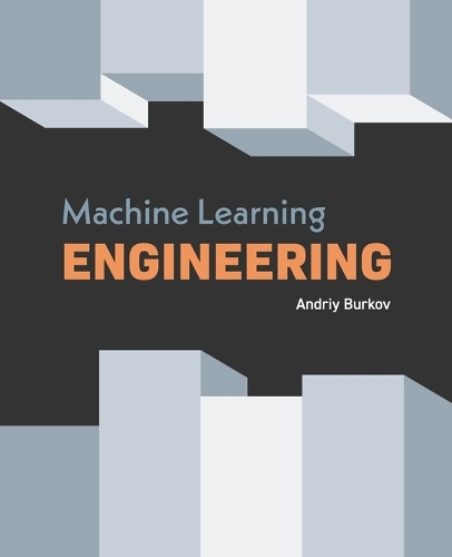 Бумажная книга «Machine Learning Engineering» - фото №1