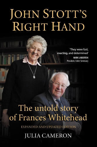 Бумажная книга «John Stott's Right Hand: The untold story of Frances Whitehead» - фото №1