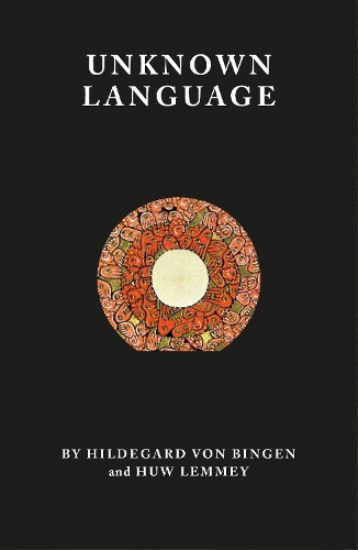 Бумажная книга «Unknown Language», авторов Хильдегарда Бингенская, Хью Лемми - фото №1