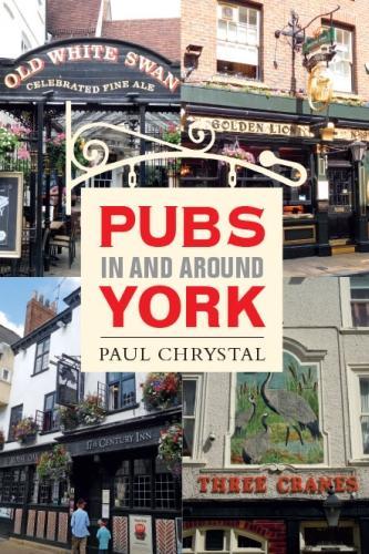 Паперова книга «Pubs in & Around York», автор Пол Крістал - фото №1