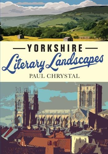 Паперова книга «Yorkshire Literary Landscapes», автор Пол Крістал - фото №1