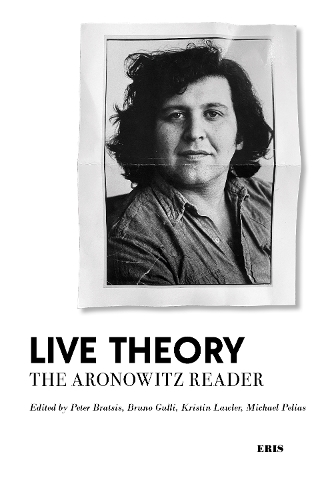 Бумажная книга «Live Theory: The Stanley Aronowitz Reader», автор Стэнли Ароновиц - фото №1
