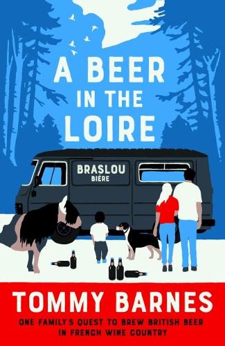 Бумажная книга «A Beer in the Loire», автор Томми Барнс - фото №1
