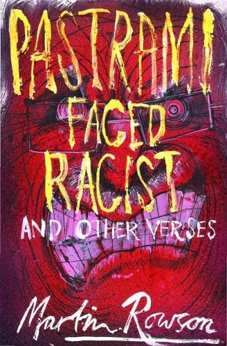 Бумажная книга «Pastrami Faced Racist and Other Verses», автор Мартин Роусон - фото №1