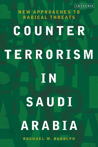 Паперова книга «Counterterrorism in Saudi Arabia: New Approaches to Radical Threats», автор Рейчел М. Рудольф - фото №1