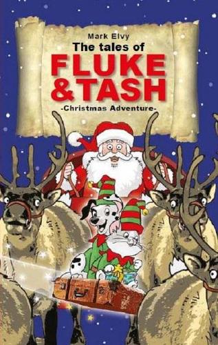 Паперова книга «The Tales of Fluke and Tash - Christmas Adventure», автор Марк Елві - фото №1