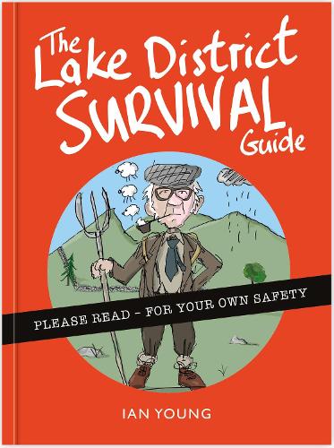 Бумажная книга «The Lake District Survival Guide: The essential toolkit for surviving life in Cumbria as a tourist or local» - фото №1