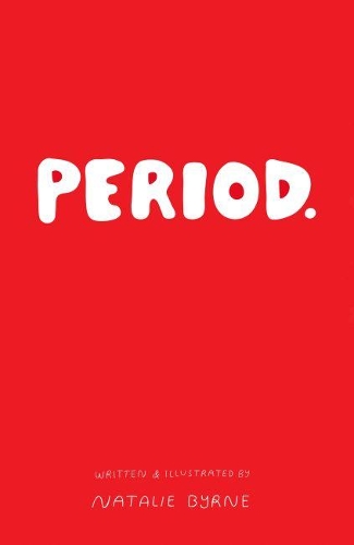 Бумажная книга «Period.: Everything you need to know about periods. », автор Натали Бирн - фото №1