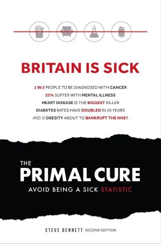 Паперова книга «The Primal Cure: Avoid Being a Sick Statistic», автор Стів Беннетт - фото №1