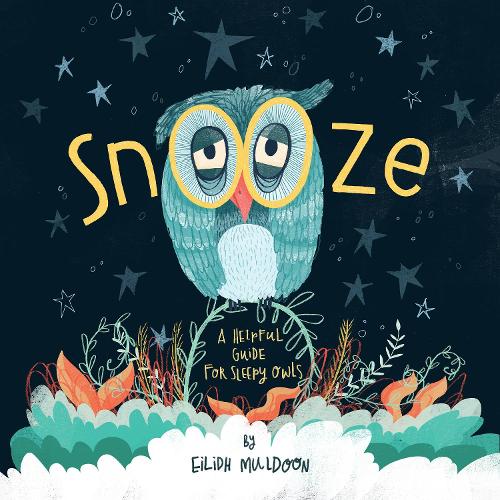 Паперова книга «Snooze: Helpful Tips For Sleepy Owls», автор Ейлід Малдун - фото №1