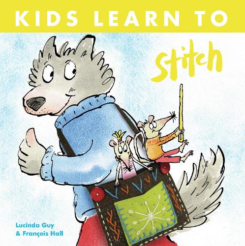 Бумажная книга «Kids Learn to Stitch», авторов Франсуа Холл, Люсинда Гай - фото №1