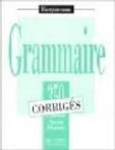 Паперова книга «Grammaire. Les 350 Exercices. Débutant. Corrigés», авторів Ізабель Грівз, А. Пететін, Джей Беді - фото №1