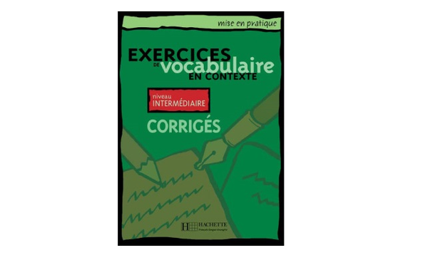 Паперова книга «Mise en pratique: Vocabulaire - Intermédiaire - Corrigés» - фото №1