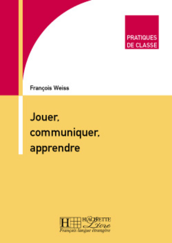 Бумажная книга «Jouer, Communiquer, Apprendre», автор François Weiss - фото №1