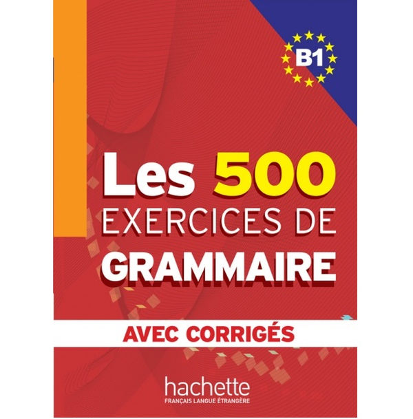 Бумажная книга «Les 500 Exercices de Grammaire B1», авторов Yvonne Delatour, Dominique Jennepin, Marie-Pierre Caquineau-Gündüz, Françoise Lesage-Langot - фото №1