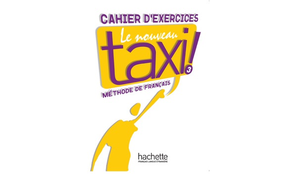 Бумажная книга «Le Nouveau Taxi: Niveau 3: Cahier d'exercices» - фото №1