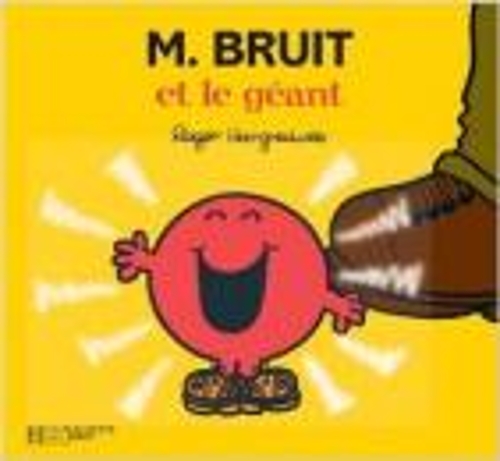 Бумажная книга «Collection Monsieur Madame (Mr Men & Little Miss): M. Bruit et le geant», автор Роджер Харгривз - фото №1