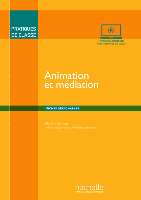 Бумажная книга «Pratiques de classe. Animation et médiation», авторов Мартин Стирман, Валери Леменьер - фото №1