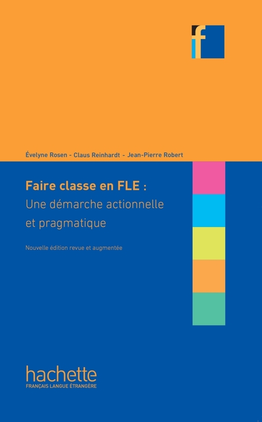 Бумажная книга «Faire classe en (F)LE. Edition 2022», авторов Эвелин Розен, Клаус Рейнхардт, Жан-Пьер Робер - фото №1