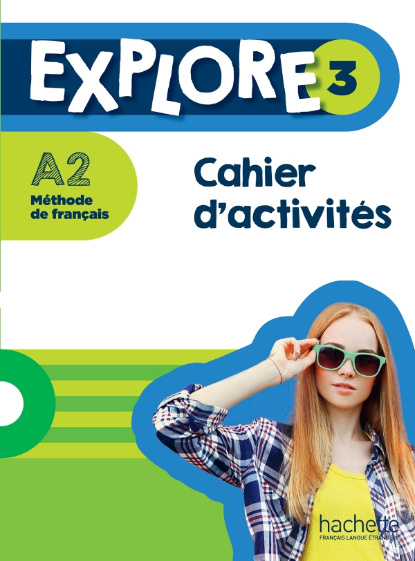 Бумажная книга «Explore 3. Cahier d'activités (A2)», авторов Фабьен Галлон, Селин Химбер, Аделин Годель - фото №1