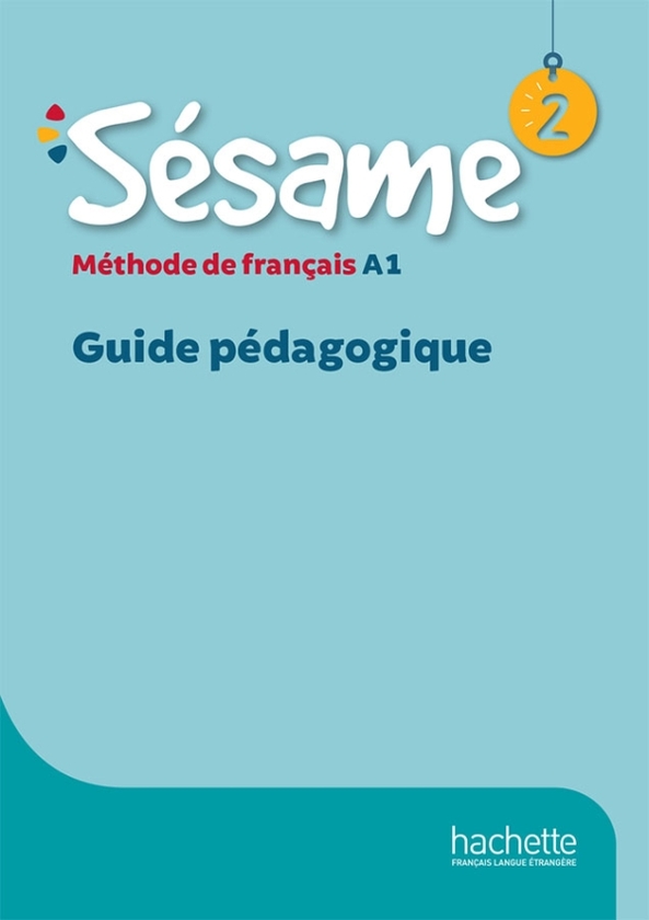 Паперова книга «Sésame 2. Guide pédagogique», авторів Г'юг Денісо, Седрік Кроньє - фото №1
