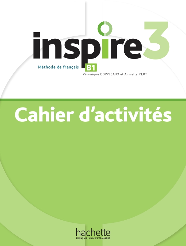 Бумажная книга «Inspire 3 Cahier d'activités + audio en téléchargement», автор Вероник Буассо - фото №1