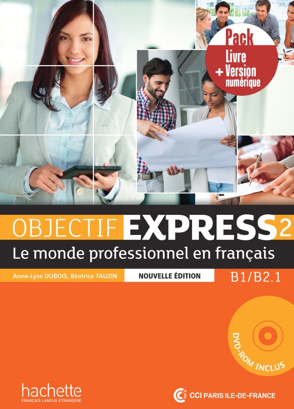 [object Object] «Objectif express 2. Pack Livre + Version numérique (B1./B2.1)», авторів Анн-Ліз Дюбуа, Беатріс Таузін - фото №1