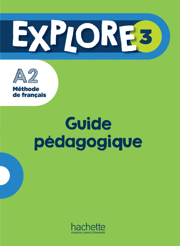 Бумажная книга «Explore 3. Guide pédagogique (A2)», авторов Фабьен Галлон, Селин Химбер - фото №1