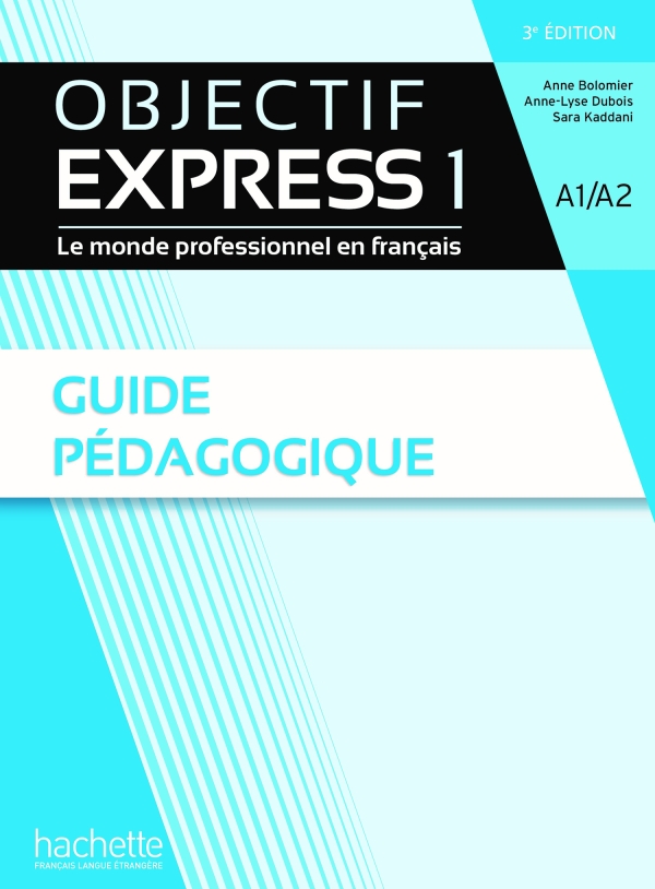 [object Object] «Objectif Express 1. Guide pédagogique», авторів Сара Каддані, Анн-Ліз Дюбуа - фото №1