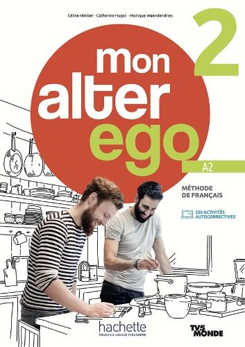Паперова книга «Mon alter ego 2 - Livre de l'élève (A2)», автор Селін Хімбер - фото №1