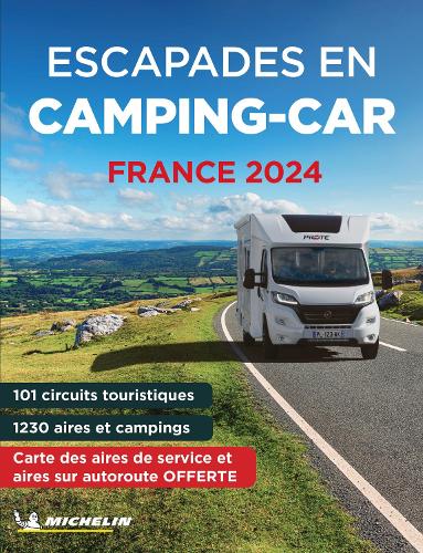 Бумажная книга «Escapades en Camping-car France Michelin 2024 - Michelin Camping Guides» - фото №1