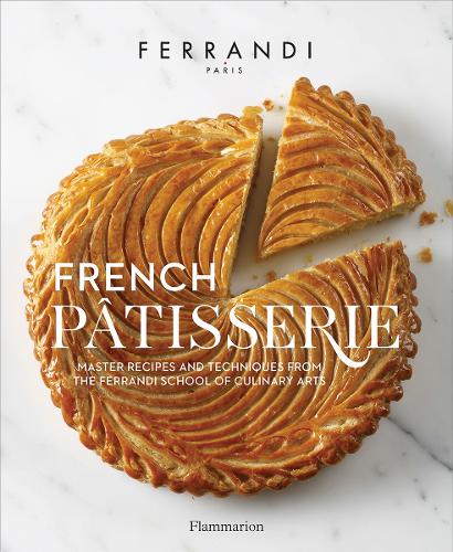 Бумажная книга «French Pâtisserie: Master Recipes and Techniques from the Ferrandi School of Culinary Arts», автор Эколь Ферранди - фото №1