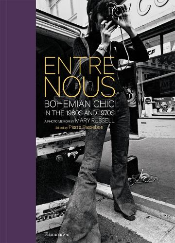Паперова книга «Entre Nous: Bohemian Chic in the 1960s and 1970s: A Photo Memoir by Mary Russell», автор Мері Рассел - фото №1
