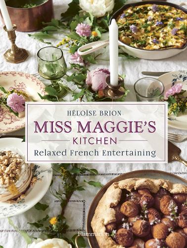 Бумажная книга «Miss Maggie's Kitchen: Relaxed French Entertaining», автор Элоиза Брион - фото №1