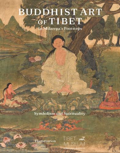Бумажная книга «Buddhist Art of Tibet: In Milarepa’s Footsteps, Symbolism and Spirituality», авторов Этьен Бок, Жан-Марк Фалькомбелло, Магали Дженни - фото №1