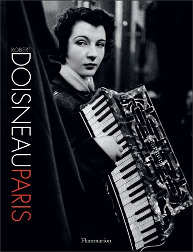Бумажная книга «Robert Doisneau: Paris», автор Роберт Дойсно - фото №1