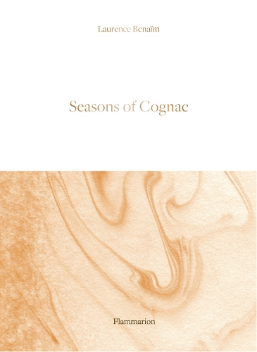 Бумажная книга «Seasons of Cognac», автор Лоренс Бенаим - фото №1