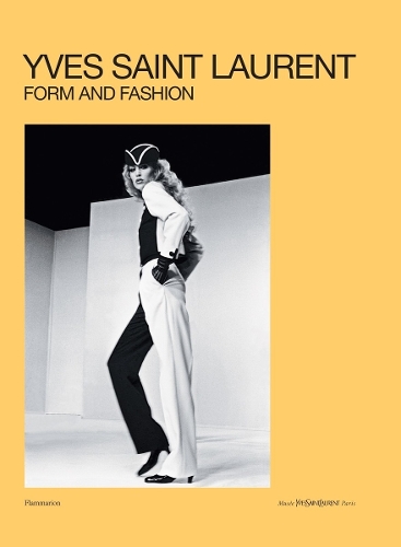 Бумажная книга «Yves Saint Laurent: Form and Fashion», автор Серена Букало-Мюссели - фото №1