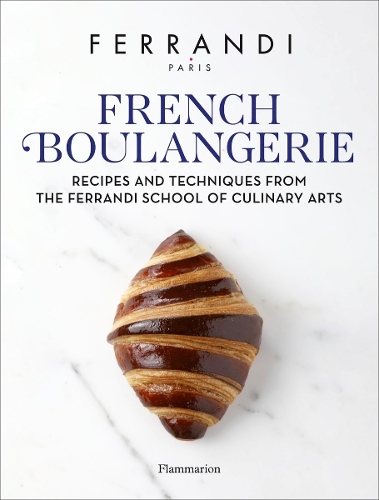 Паперова книга «French Boulangerie: Recipes and Techniques from the Ferrandi School of Culinary Arts» - фото №1