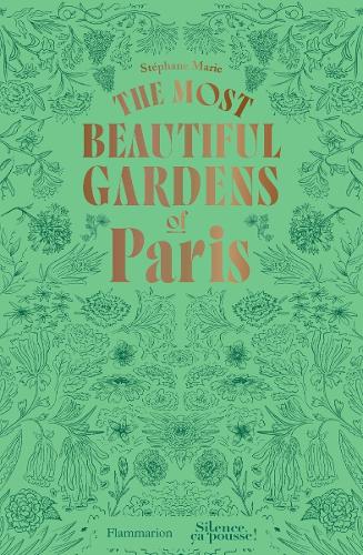 Бумажная книга «The Most Beautiful Gardens of Paris», автор Стефан Мари - фото №1
