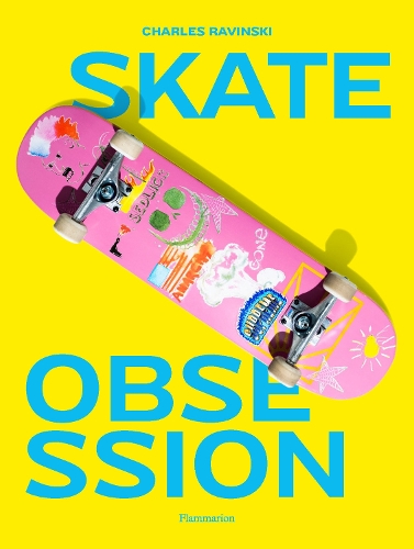 Бумажная книга «Skate Obsession», автор Чарльз Равински - фото №1