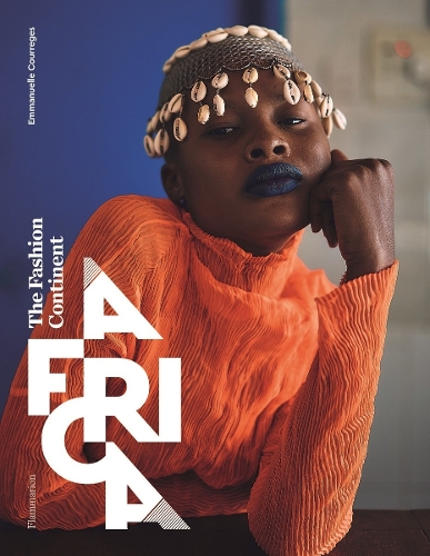 Паперова книга «Africa : The Fashion Continent», автор Еммануель Курреж - фото №1