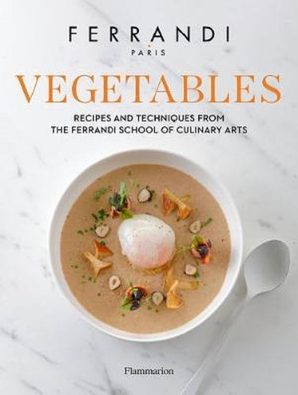 Паперова книга «Vegetables. Recipes and Techniques from the Ferrandi School of Culinary Arts», автор Ферранді Періс - фото №1